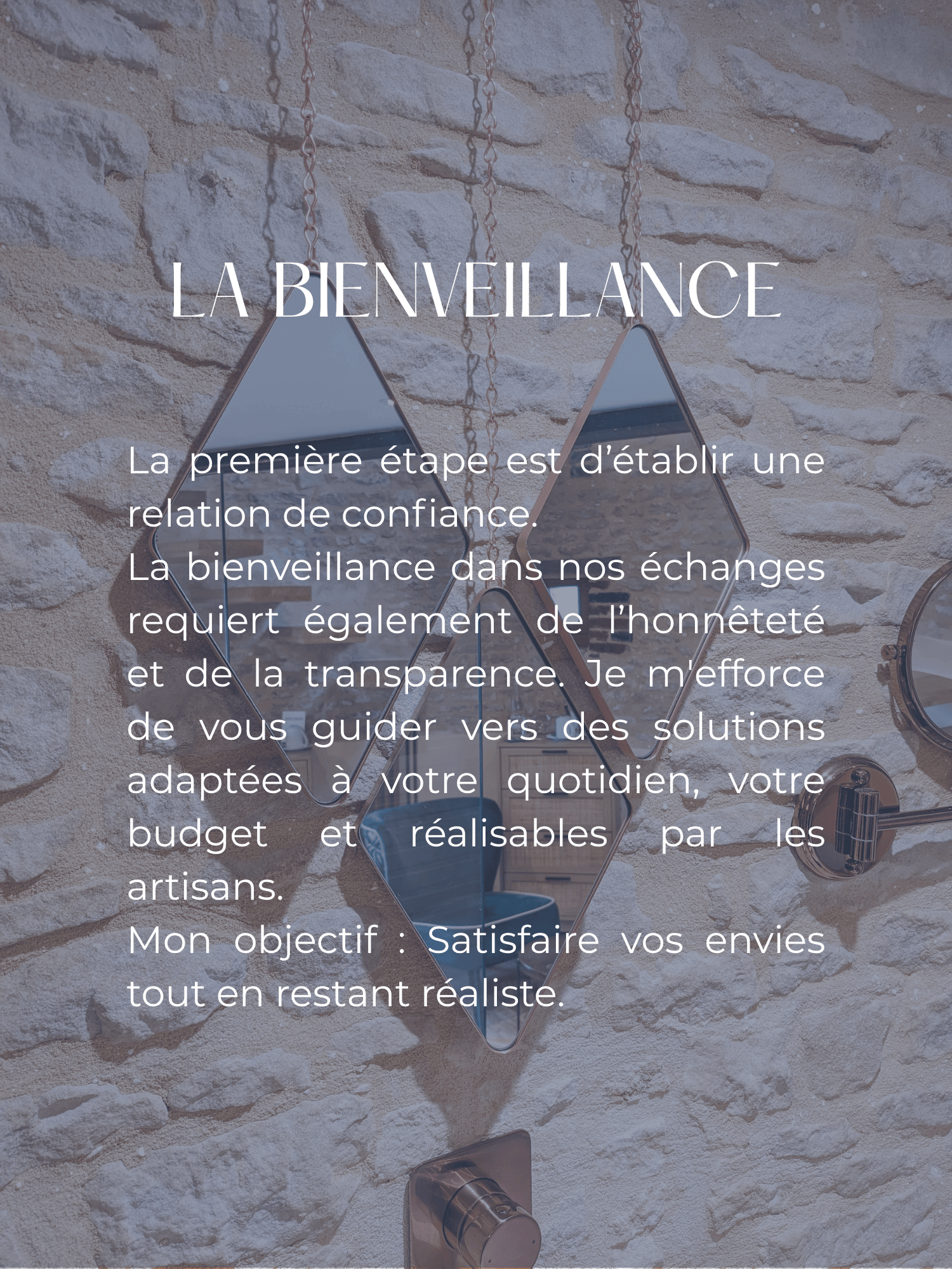 Valeur bienveillance, confiance, honnêteté, transparence, guider vers des solutions adaptées à votre quotidien, votre budget et réalisables Valeur bienveillance, confiance, honnêteté, transparence, guider vers des solutions adaptées à votre quotidien, votre budget et réalisables par les artisans